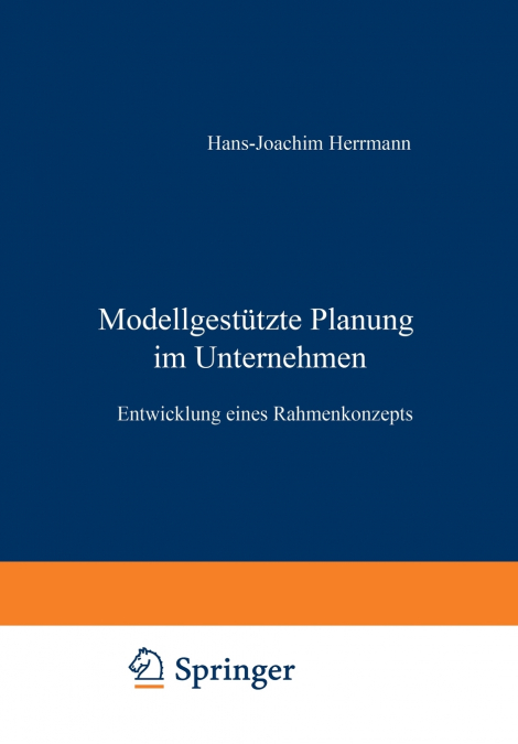Modellgestützte Planung im Unternehmen