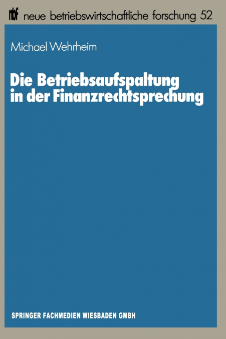 Die Betriebsaufspaltung in Der Finanzrechtsprechung
