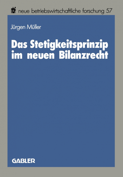 Das Stetigkeitsprinzip im neuen Bilanzrecht