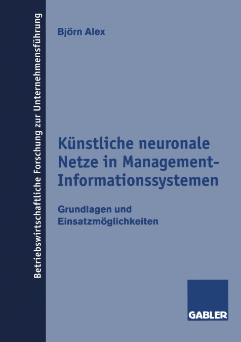 Künstliche neuronale Netze in Management-Informationssystemen