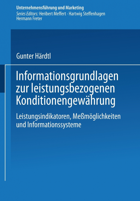 Informationsgrundlagen zur leistungsbezogenen Konditionengewährung