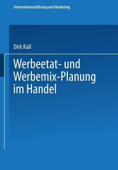 Werbeetat- und Werbemix-Planung im Handel