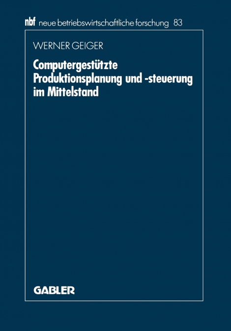 Computergestützte Produktionsplanung und -steuerung im Mittelstand