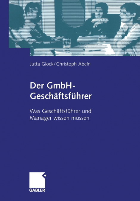 Der GmbH-Geschäftsführer