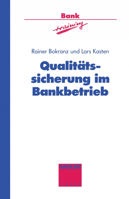 Qualitätssicherung im Bankbetrieb