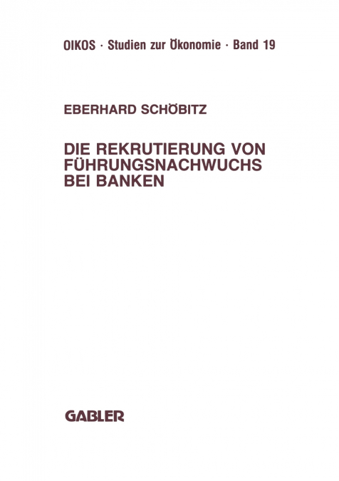 Die Rekrutierung von Führungsnachwuchs bei Banken