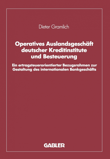 Operatives Auslandsgeschäft deutscher Kreditinstitute und Besteuerung