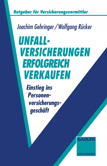 Unfallversicherungen Erfolgreich Verkaufen