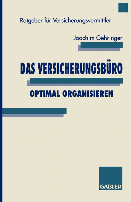 Das Versicherungsburo Optimal Organisieren