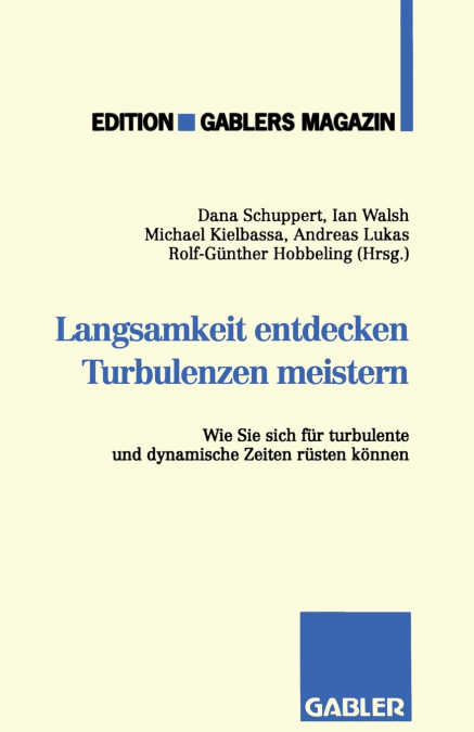 Langsamkeit entdecken Turbulenzen meistern