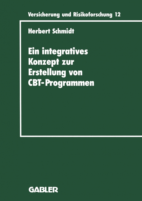 Ein Integratives Konzept Zur Erstellung Von Computer-Based-Training-Programmen