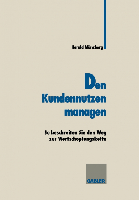 Den Kundennutzen managen