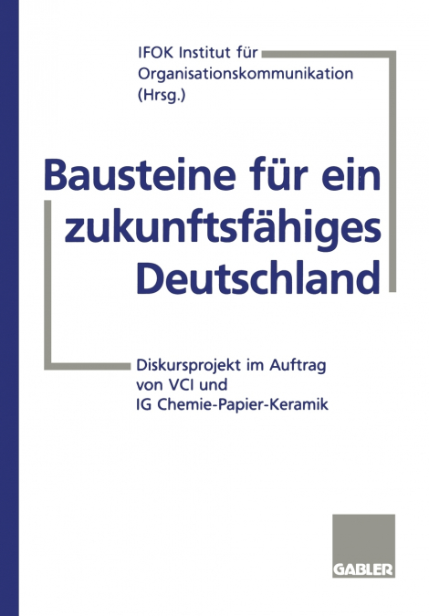 Bausteine für ein zukunftsfähiges Deutschland