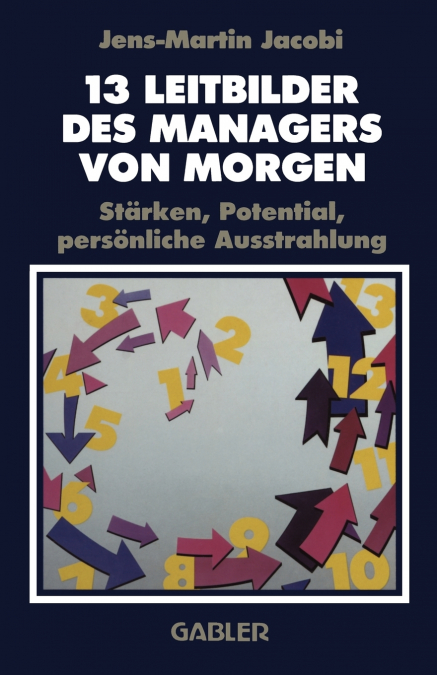 13 Leitbilder des Managers von Morgen