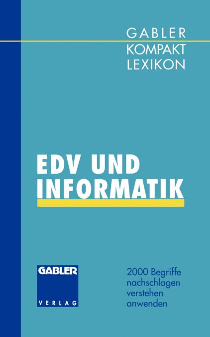 Gabler Kompakt Lexikon EDV undInformatik