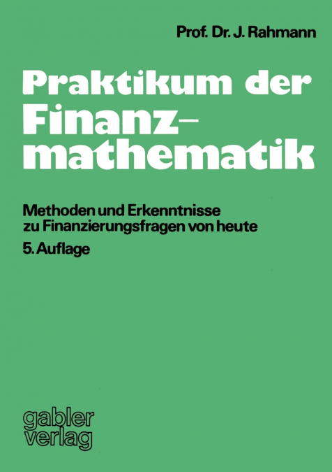 Praktikum der Finanzmathematik