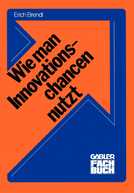 Wie man Innovationschancen nutzt
