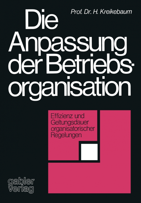 Die Anpassung der Betriebsorganisation