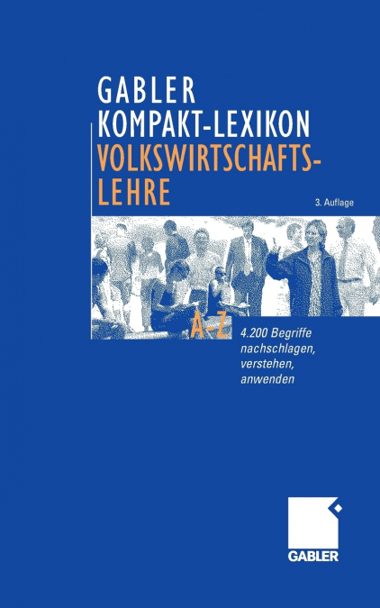 Gabler Kompakt-Lexikon Volkswirtschaftslehre