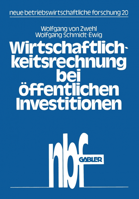 Wirtschaftlichkeitsrechnung Bei Offentlichen Investitionen