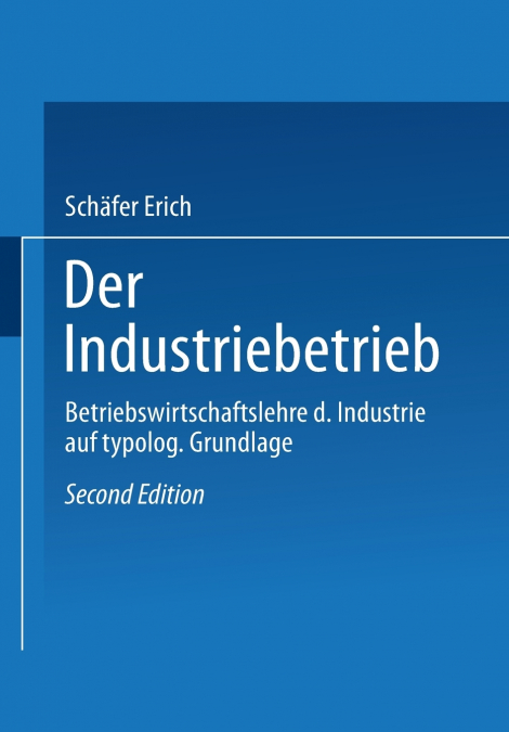 Der Industriebetrieb