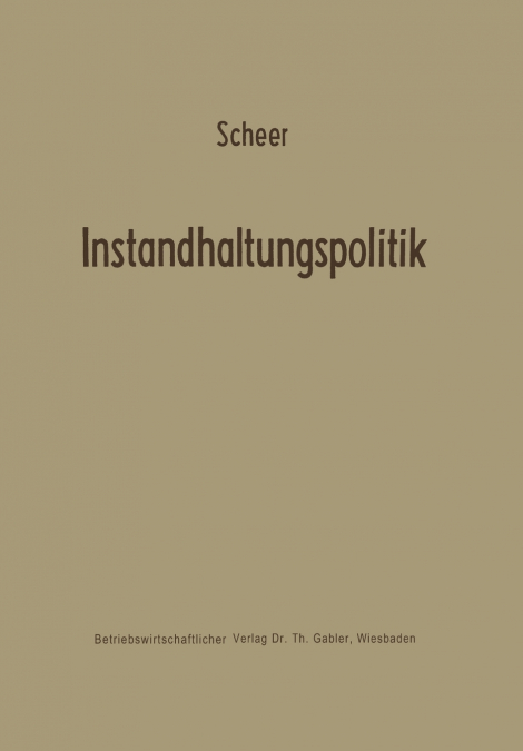 Instandhaltungspolitik