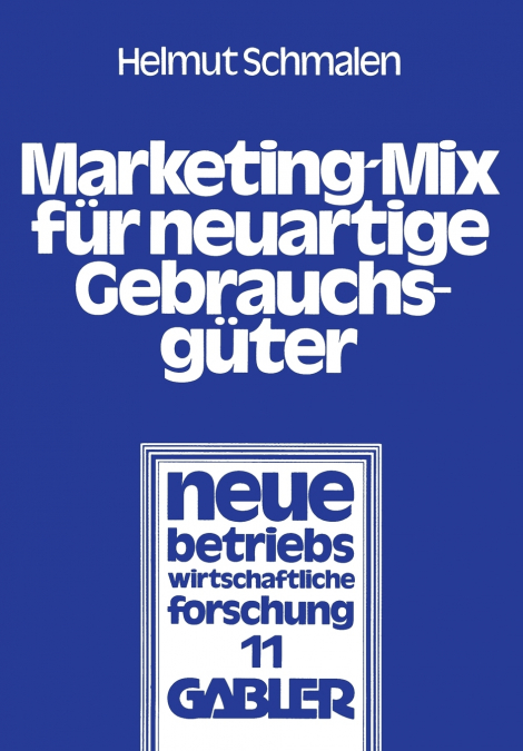 Marketing-Mix für neuartige Gebrauchsgüter