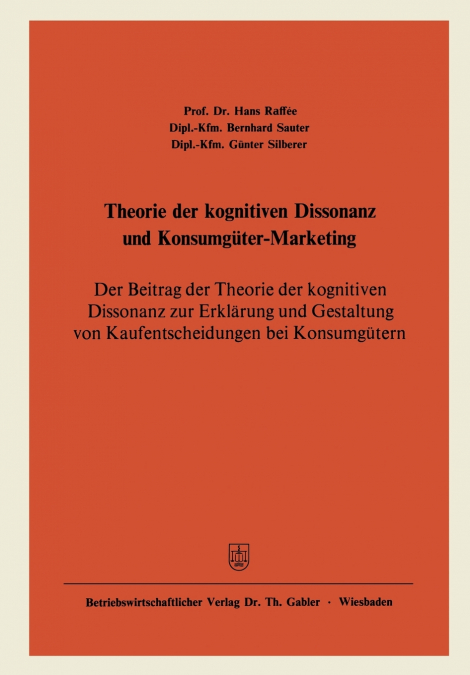 Theorie der kognitiven Dissonanz und Konsumgüter-Marketing