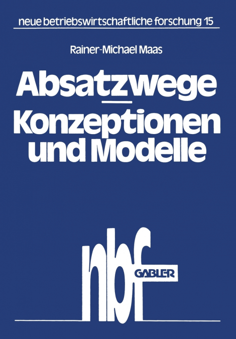 Absatzwege - Konzeptionen und Modelle