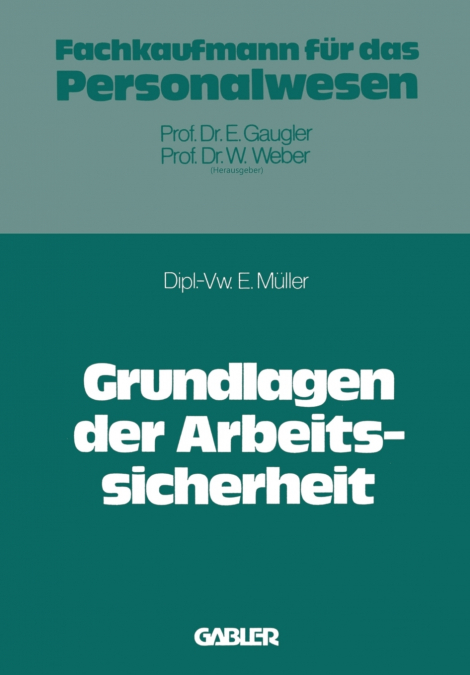 Grundlagen der Arbeitssicherheit im Betrieb