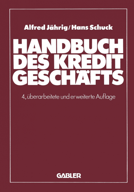 Handbuch des Kreditgeschäfts