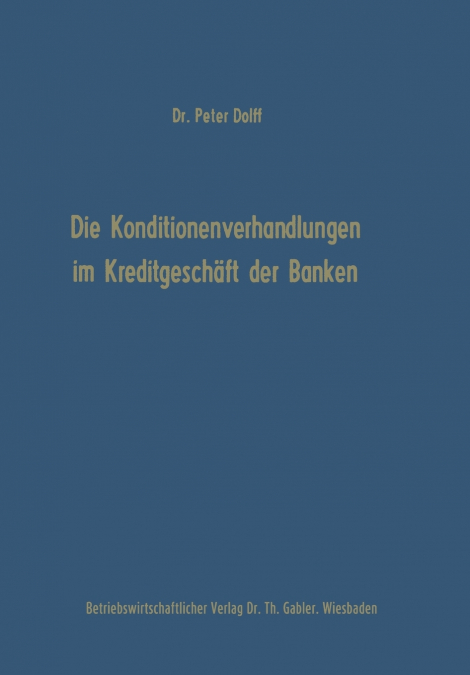 Die Konditionenverhandlungen im Kreditgeschäft der Banken
