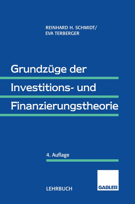 Grundzüge der Investitions- und Finanzierungstheorie