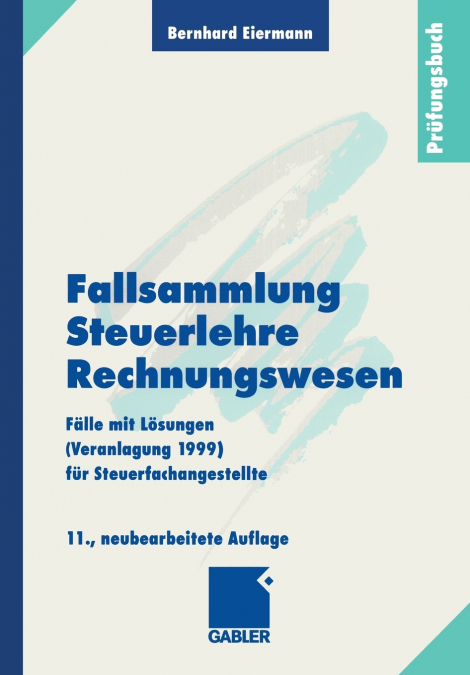 Fallsammlung Steuerlehre Rechnungswesen