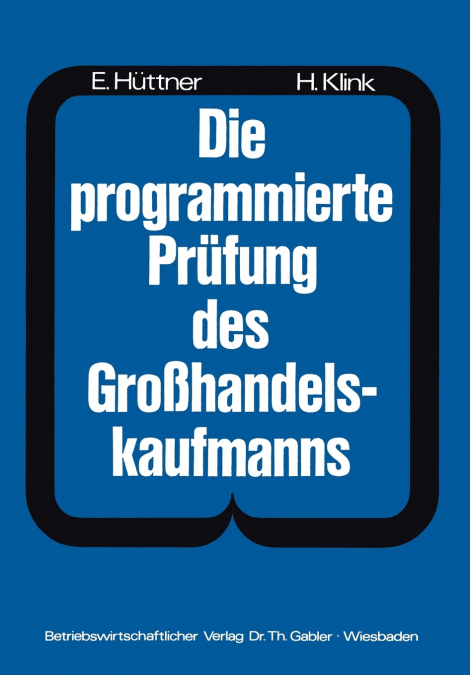 Die programmierte Prüfung des Großhandelskaufmanns