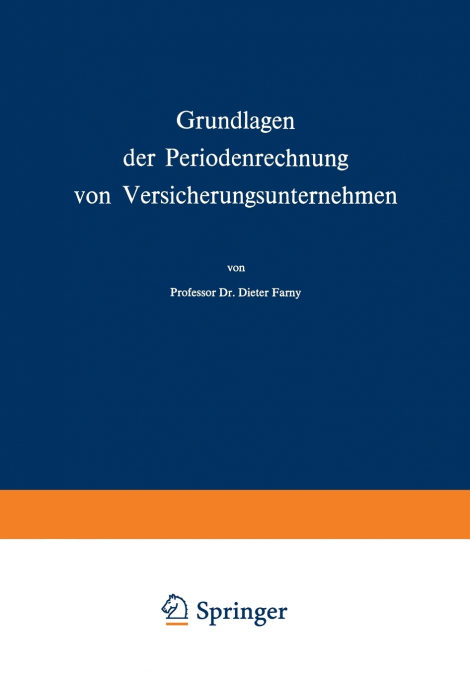 Grundlagen der Periodenrechnung von Versicherungsunternehmen