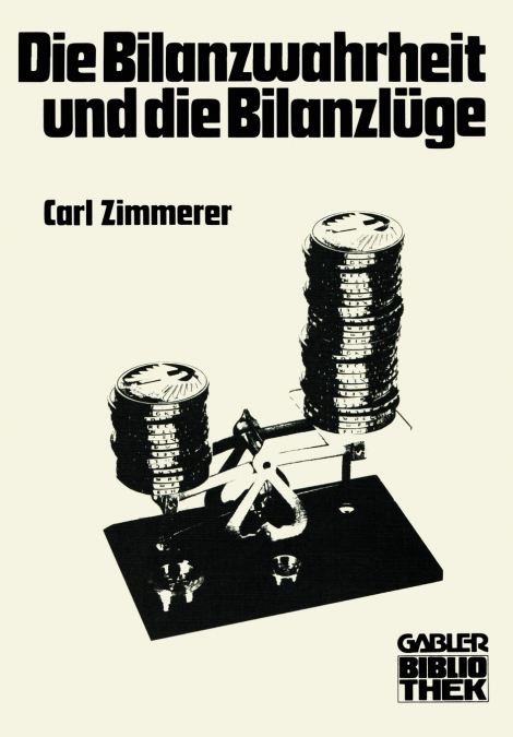 Die Bilanzwahrheit und die Bilanzlüge