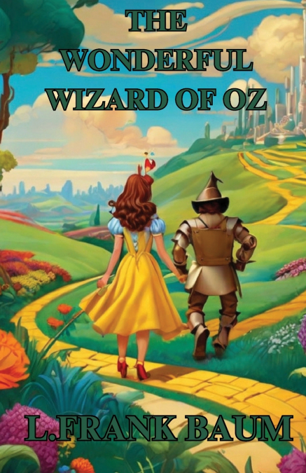 THE WONDERFUL WIZARD OF OZ(Illustrated)