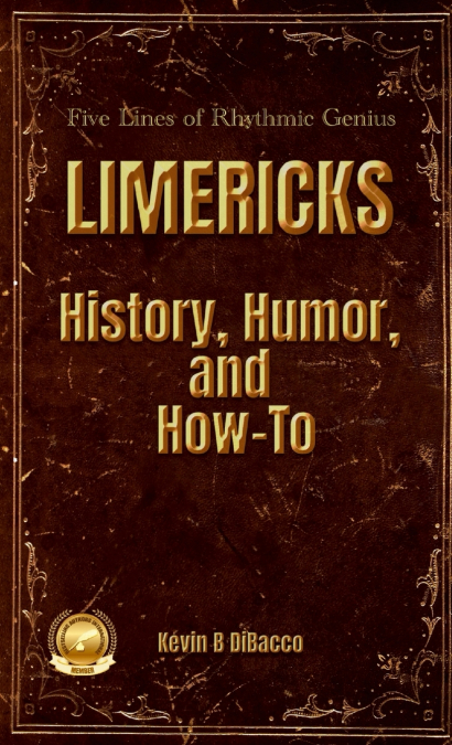 LIMERICKS History, Humor, and How-To