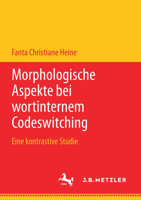 Morphologische Aspekte bei wortinternem Codeswitching
