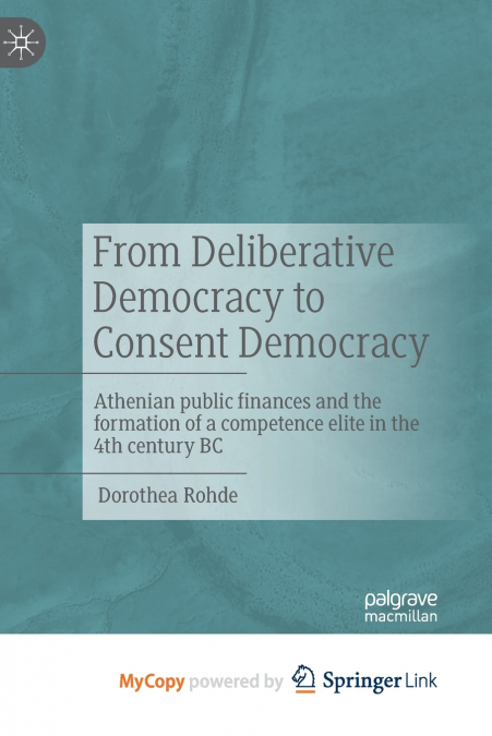 From Deliberative Democracy to Consent Democracy