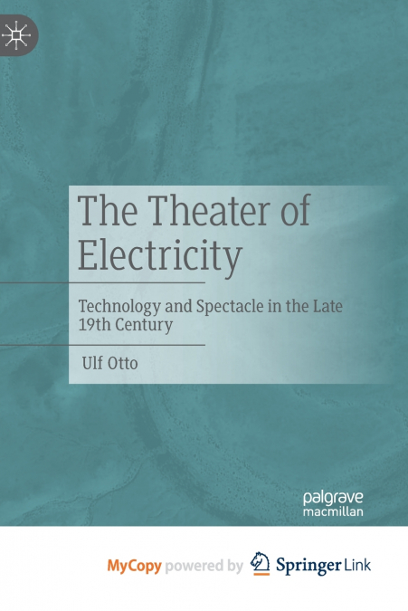 The Theater of Electricity