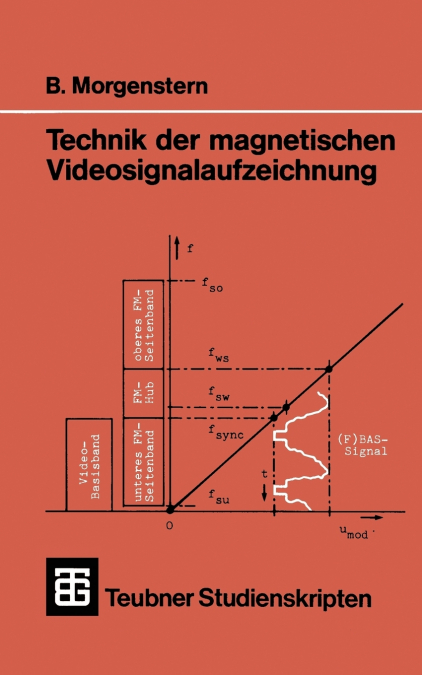 Technik Der Magnetischen Videosignalaufzeichnung