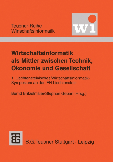 Wirtschaftsinformatik als Mittler zwischen Technik, Ökonomie und Gesellschaft