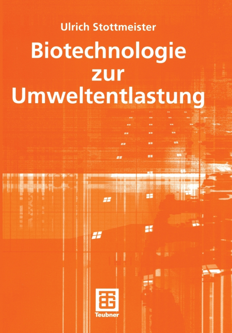 Biotechnologie zur Umweltentlastung