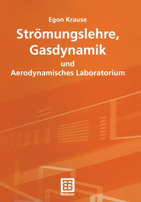 Strömungslehre, Gasdynamik und Aerodynamisches Laboratorium