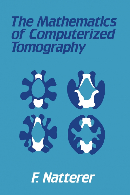 The Mathematics of Computerized Tomography