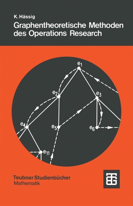 Graphentheoretische Methoden des Operations Research