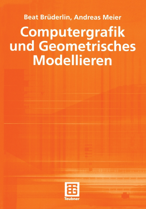Computergrafik und Geometrisches Modellieren