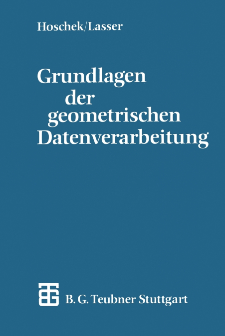 Grundlagen der geometrischen Datenverarbeitung
